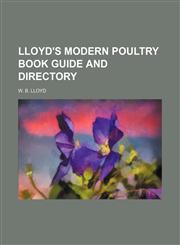 Lloyd's Modern Poultry Book Guide and Directory,1235744272,9781235744273