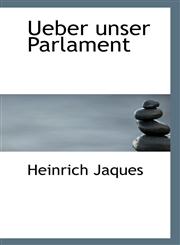 Ueber unser Parlament,1113399295,9781113399298