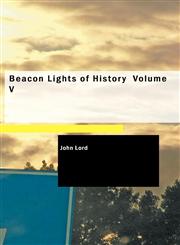 Beacon Lights of History  Volume V,1426441754,9781426441752