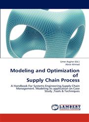 Modeling and Optimization of Supply Chain Process,3845423633,9783845423630