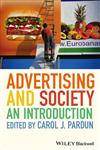 Advertising and Society An Introduction 2nd Edition,0470673095,9780470673096