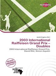 2003 International Raiffeisen Grand Prix - Doubles,6137743918,9786137743911