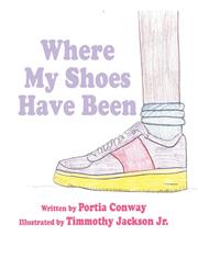 Where My Shoes Have Been,1456015761,9781456015763