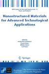 Nanostructured Materials for Advanced Technological Applications,1402099142,9781402099144