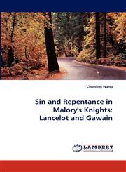 Sin and Repentance in Malory's Knights Lancelot and Gawain,3838359674,9783838359670