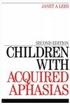 Children with Acquired Aphasias,1861564902,9781861564900