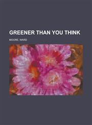 Greener Than You Think,1153781379,9781153781374