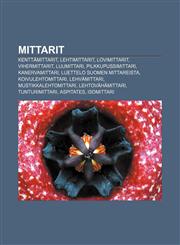 Mittarit Kenttämittarit, Lehtimittarit, Lovimittarit, Vihermittarit, Luumittari, Pilkkupussimittari, Kanervamittari,1231947128,9781231947128