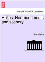 Hellas. Her monuments and scenery.,124091833X,9781240918331
