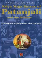 Kriya Yoga Sutras of Patanjali and the Siddhas Translation, Commentary and Practice 2nd Indian Edition,1895383129,9781895383126