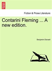 Contarini Fleming ... A new edition.,1241156069,9781241156060