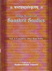 षष्टयब्दसंस्कृतम् = Sixty Years of Sanskrit Studies 1950-2010, Vol. 2 Countries Other than India 1st Published,8124606307,9788124606308