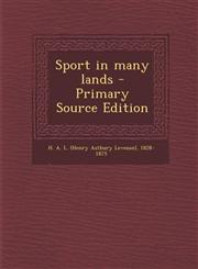 Sport in Many Lands - Primary Source Edition,1293843695,9781293843697
