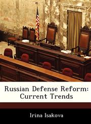Russian Defense Reform Current Trends,1288247397,9781288247394