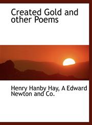 Created Gold and other Poems,1140403060,9781140403067