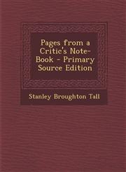 Pages from a Critic's Note-Book - Primary Source Edition,129313130X,9781293131305