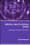 Mental Health Social Work Evidence-Based Practice,0415319021,9780415319027