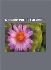 Messiah pulpit Volume 9,113040417X,9781130404173