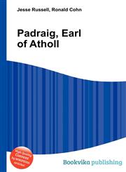 Padraig, Earl of Atholl,5511419710,9785511419718