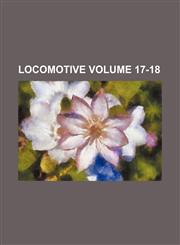 Locomotive Volume 17-18,1236420241,9781236420244