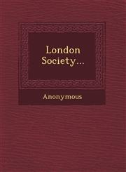 London Society...,1249518954,9781249518952