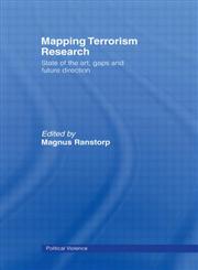 Mapping Terrorism Research State of the Art, Gaps and Future Direction,0415457785,9780415457781