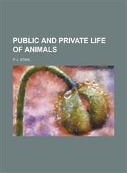 Public and private life of animals,1151440175,9781151440174