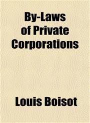By-Laws of Private Corporations,1150654759,9781150654756