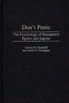 Don't Panic The Psychology of Emergency Egress and Ingress 1st Edition,0275962687,9780275962685