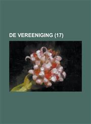 de Vereeniging (17 ),1234504286,9781234504281