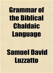 Grammar of the Biblical Chaldaic Language,1151854409,9781151854407