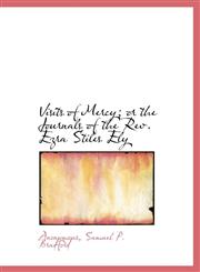 Visits of Mercy; or the Journals of the Rev. Ezra Stiles Ely,1140368419,9781140368410