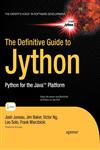 The Definitive Guide to Jython Python for Java Platform,1430225270,9781430225270