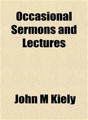 Occasional Sermons and Lectures,1151842435,9781151842435