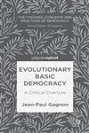 Evolutionary Basic Democracy A Critical Overture,1137338652,9781137338655