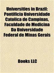 Universities in Brazil Pontifícia Universidade Católica de Campinas, Universidade Federal do ABC,1156627729,9781156627723