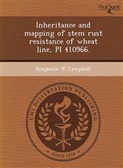 Inheritance and mapping of stem rust resistance of wheat line, PI 410966.,1249846005,9781249846000