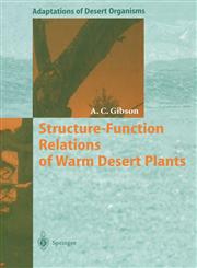 Structure-Function Relations of Warm Desert Plants,3642646387,9783642646386
