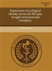 Expressions of ecological identity across the life span of eight environmental exemplars.,1243483318,9781243483317