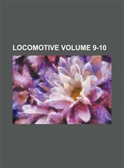 Locomotive Volume 9-10,1236456025,9781236456021