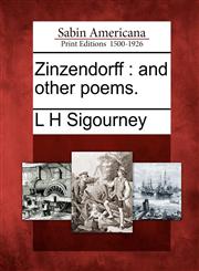 Zinzendorff and other poems.,1275792839,9781275792838