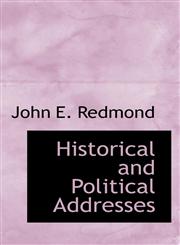 Historical and Political Addresses,111775068X,9781117750682