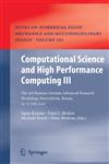 Computational Science and High Performance Computing III The 3rd Russian-German Advanced Research Workshop, Novosibirsk, Russia, 23 - 27 July 2007,3540690085,9783540690085