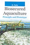 Biosecured Aquaculture Principle and Prototype,8177543687,9788177543681