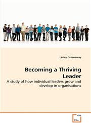 Becoming a Thriving Leader,3639235886,9783639235883