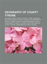 Geography of County Tyrone Archaeological sites in County Tyrone, Buildings and structures in County Tyrone, Civil parishes of County Tyrone,1157099602,9781157099604