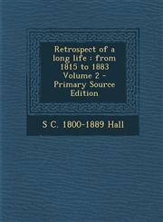 Retrospect of a Long Life From 1815 to 1883 Volume 2 - Primary Source Edition,1287840906,9781287840909