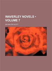 Waverley Novels (Volume 7),1458949494,9781458949493