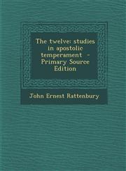 Twelve Studies in Apostolic Temperament,1289835101,9781289835101