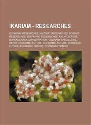 Ikariam - Researches Economy Researches, Military Researches, Science Researches, Seafaring Researches, Architecture, Bureaucracy, Conservation, Culinary Specialties, Depot, Economic Future, Economic Future, Economic Future, Economic Future, Economic Fut,1234847981,9781234847982